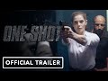 One Shot - Official Trailer (2021) Ashley Greene, Scott Adkins, Ryan Phillippe