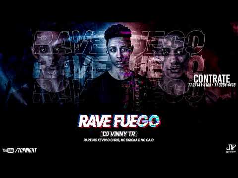 DJ VINNY TR RAVE FUEGO Ft MC Kevin o Chris, MC Dricka e MC Caio