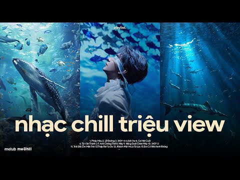 Nhạc Chill Triệu View ♬ BXH Nhạc Lofi Chill 2025 Thịnh Hành Hay Nhất - Playlist Lofi Mix Buồn