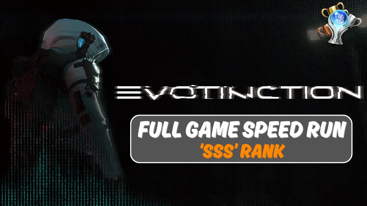 Evotinction: Full Game 'SSS' Speed Run!
