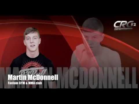 CRC#2 - Fight Announcement  Martin McDonnell (Fantom Team)