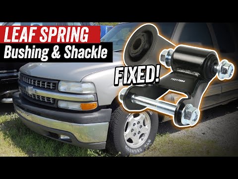Leaf Spring Bushing and Shackle Replacement - 2001 Chevy Silverado