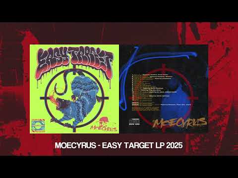 MOECYRUS - EASY TARGET LP (FULL ALBUM)