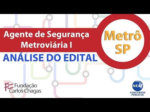 Edital Metrô SP 2019 | Agente de Segurança Metroviária I