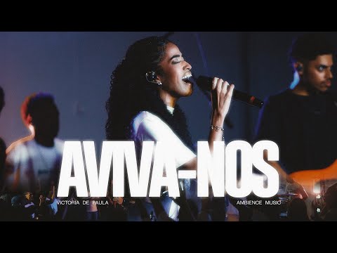 VICTORIA DE PAULA - AVIVA-NOS (Ao Vivo)