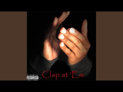 Clap At 'Em