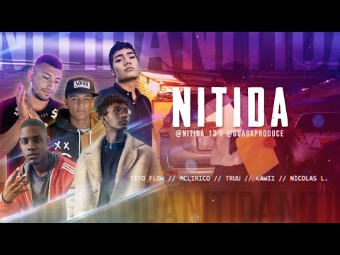 NITIDA | Tito Flow x Nicolás Lozano x  Mc Lirico x Truu x Kawii Perez | Revolucion Vida Eterna