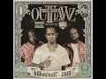 Outlawz - Count My Blessings (ft. The Jacka)
