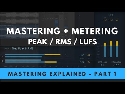 Mastering Explained Part 1 - Mastering and Metering
