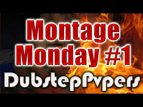 Montage Monday #1 | DubstepPvpers HG Montage