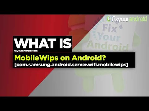 What is Mobilewips on Samsung Android? Usage and Removal