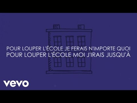 Aldebert - Pour louper l'école [Video Lyrics]