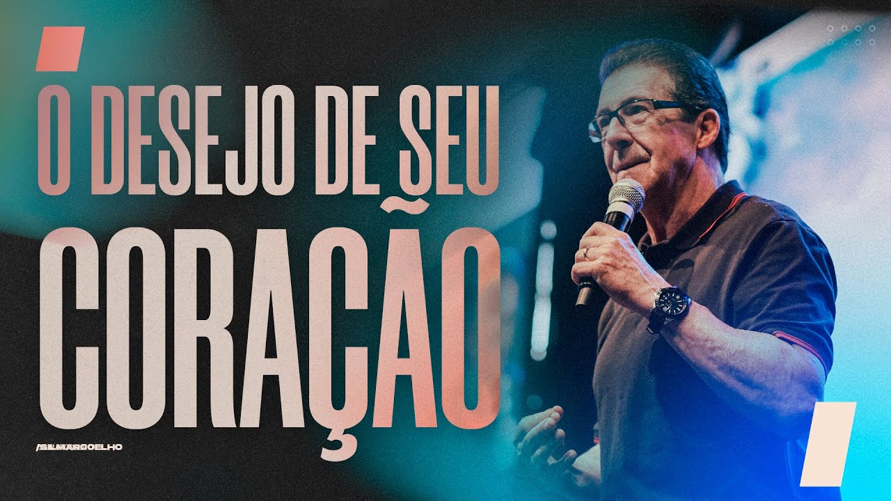 QUAL É O MAIOR DESEJO DE SEU CORAÇÃO | SILMAR COELHO
