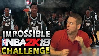 The IMPOSSIBLE NBA 2K18 Challenge