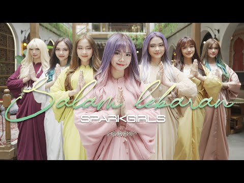 SPARKGIRLS - SALAM LEBARAN  (Official Music Video)