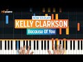 How To Play Because Of You By Kelly Clarkson HDpiano Part 1 Piano Tutorial