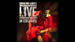 Hamilton Loomis - What It Is (Live In England 2009)