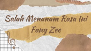 Download lagu Lirik Lagu - Salah Menanam Rasa Ini ~ Fany Zee - [Zona Cinta Musik] mp3