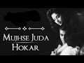 Mujhse Juda Hokar Whatsapp Status Video Cute Whatsapp Status 90s Whatsap Status Avneil Status