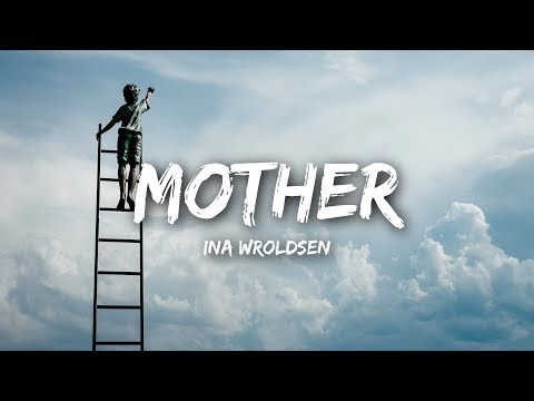 Ina Wroldsen Mother