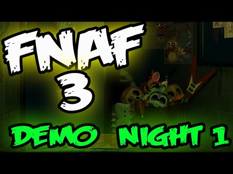 FNAF 3 DEMO NIGHT 1 | REAL GAMEPLAY | Five Nights at Freddy's 3 Demo Night 1