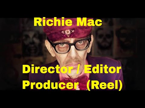 Richie Mac - Director - Producer - Editor (Reel) NappyNetwork