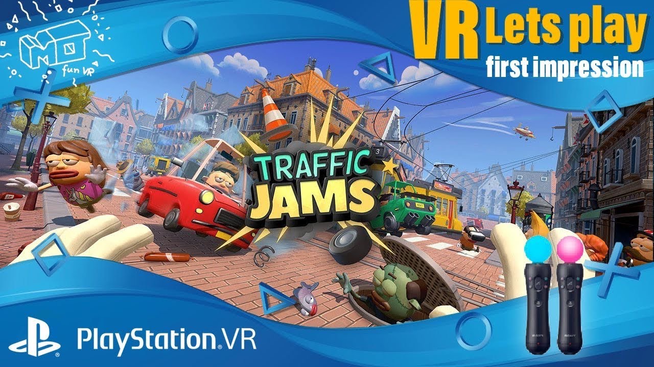 mo fun VR - Traffic Jams / Playstation VR ._. first impression / VR lets play / deutsch / live