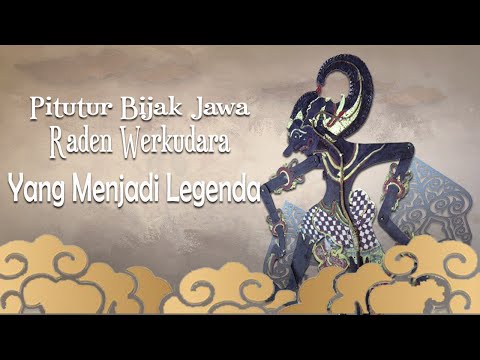 Pitutur Bijak Jawa Raden Werkudara Yang Menjadi Legenda - Ki Seno Nugroho