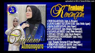 Download lagu Full Album Tembang Kenangan Terbaik Nostalgia Chintami Atmanagara mp3 Download lagu Full Album Tembang Kenangan Terbaik Nostalgia Chintami Atmanagara mp3