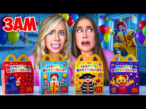 DO NOT ORDER THE BIRTHDAY HAPPY MEALS AT 3 AM...