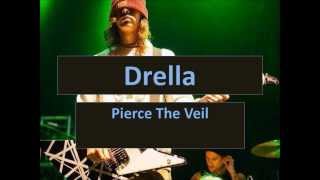 Drella- Pierce The Veil Lyric Video