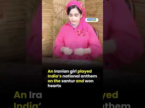 Iranian Girl Plays India’s National Anthem on Santur | Heartwarming Viral Video Wins Hearts