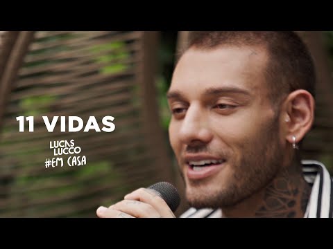 Lucas Lucco - 11 Vidas #EmCasa | Cante #Comigo