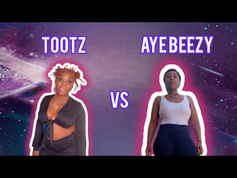 Tootz vs Aye Beezy