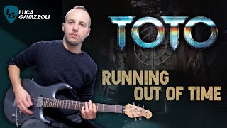 Toto - RUNNING OUT OF TIME (Guitar Cover) || Luca Gavazzoli