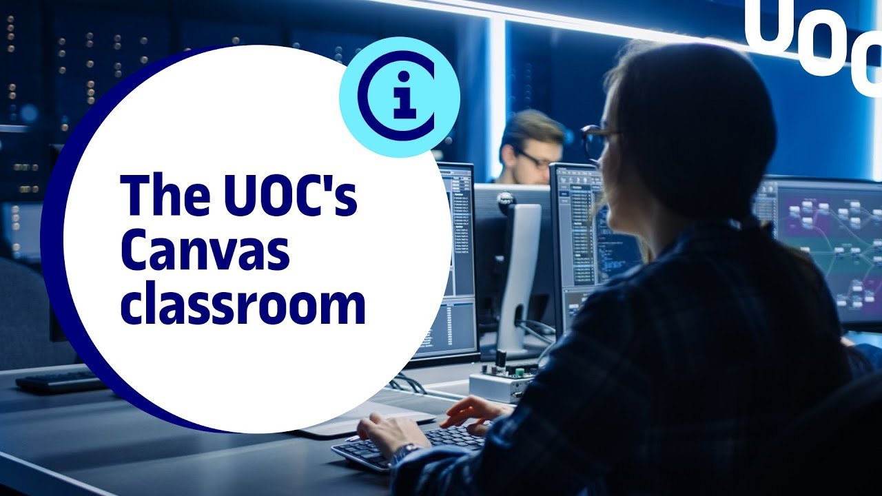 The Canvas classroom of the UOC's bachelor's and master's degrees video link