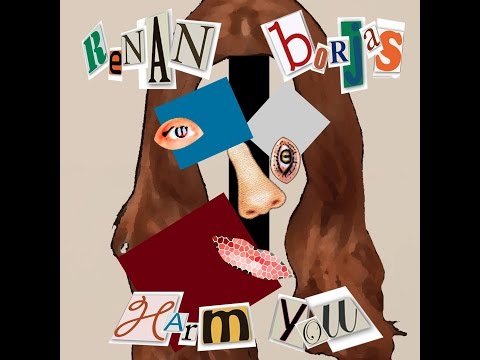 Renan Borjas - Harm You (Video Lyrics)