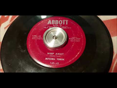 Mitchell Torok - Weep Away - 1953 Country - ABBOTT 140
