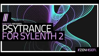 Video thumbnail for Psytrance For Sylenth 2 by Zenhiser. 300+ Psy Presets & Audio by Zenhiser Samples