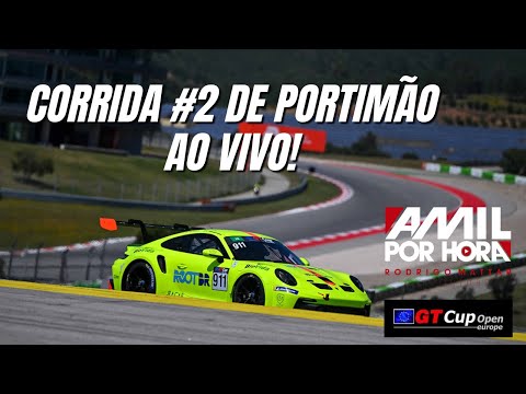 AO VIVO E COM IMAGENS | GT CUP OPEN EUROPE 2024 | RODADA DE PORTIMÃO - CORRIDA #2