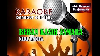 Download lagu BEBAN KASIH ASMARA - NADA WANITA (KARAOKE ) mp3 Download lagu BEBAN KASIH ASMARA - NADA WANITA (KARAOKE ) mp3