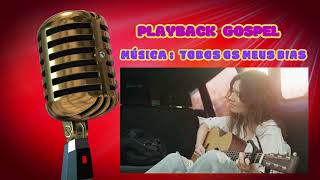 Gabriel Guedes (PLAYBACK COM LEGENDA ) MUSICA : todos os meus dias #gospel  #playback