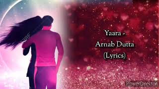 Download lagu Yaara (Lyrics) 1921 Arnab Dutta mp3