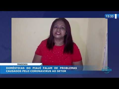O DIA NEWS 21 04 20  DomeÌsticas do PiauiÌ falam de problemas causados pelo CoronaviÌrus ao setor