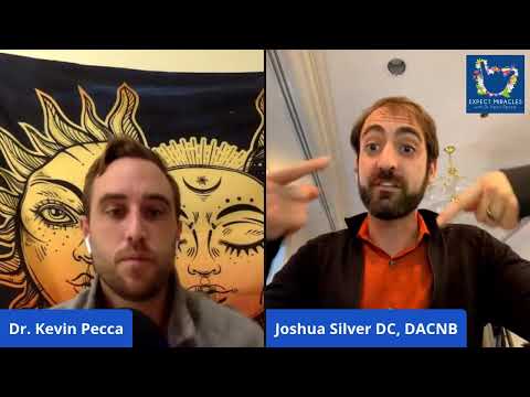 Expect Miracles Podcast — Dr. Josh Silver on Upper Cervical Chiropractic and Functional Neurology