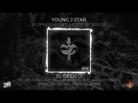 El Ofiuco [Ft. Jay Ferragamo, Shisosaloud  & Polima Westcoast] [Prod. by Young J Star & Lavoe]