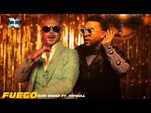 FAST X | Fuego - Don Omar Ft. Pitbull (Official Music Video)
