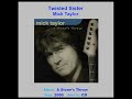 MICK TAYLOR    "Twisted Sister"    2000
