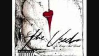 Born to Quit- The Used