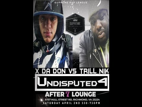Trill Nik vs X Da Don